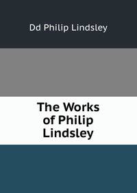 The Works of Philip Lindsley