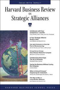 Harvard Business Review on Strategic Alliances