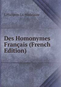 Des Homonymes Francais (French Edition)