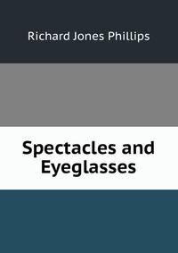 Spectacles and Eyeglasses