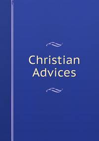 Christian Advices