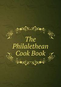 The Philalethean Cook Book