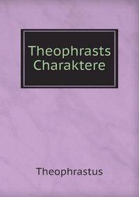 Theophrasts Charaktere
