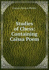 Studies of Chess: Containing Caissa Poem