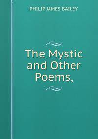 The Mystic and Other Poems,
