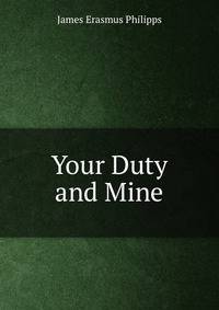 Your Duty and Mine