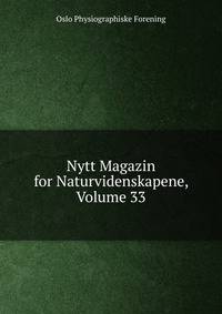 Nytt Magazin for Naturvidenskapene, Volume 33