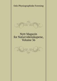 Nytt Magazin for Naturvidenskapene, Volume 36