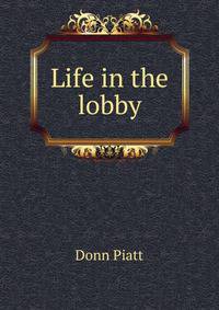 Life in the lobby