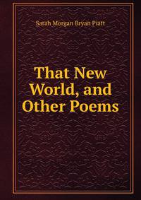 That New World, and Other Poems