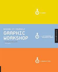 Graphic Workshop: The Step-by-Step Guide
