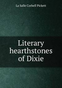 Literary hearthstones of Dixie
