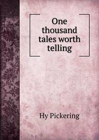 One thousand tales worth telling