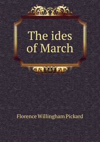 The ides of March
