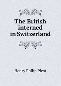 The British interned in Switzerland