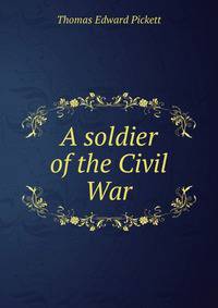 A soldier of the Civil War