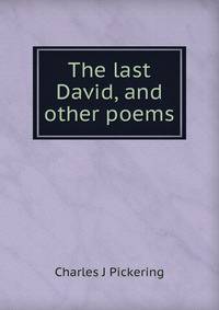 The last David, and other poems