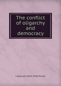 The conflict of oligarchy and democracy