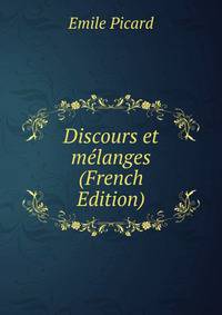 Discours et melanges (French Edition)