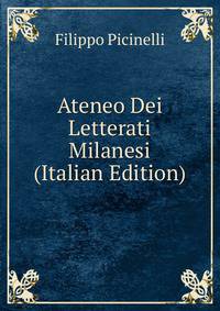 Ateneo Dei Letterati Milanesi (Italian Edition)