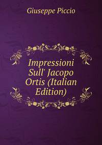 Impressioni Sull' Jacopo Ortis (Italian Edition)