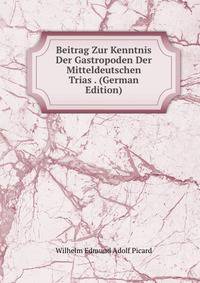 Beitrag Zur Kenntnis Der Gastropoden Der Mitteldeutschen Trias . (German Edition)