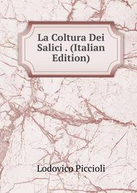 La Coltura Dei Salici . (Italian Edition)
