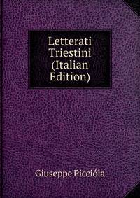 Letterati Triestini (Italian Edition)