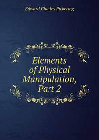 Elements of Physical Manipulation, Part 2