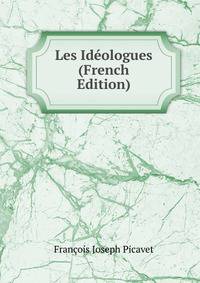 Les Ideologues (French Edition)