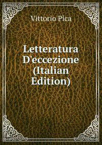 Letteratura D'eccezione (Italian Edition)
