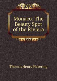 Monaco: The Beauty Spot of the Riviera
