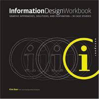 Information Design Workbook: Graphic Approaches, Solutions, and Inspiration