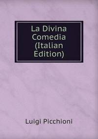 La Divina Comedia (Italian Edition)