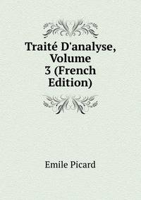 Trait? D'analyse, Volume 3 (French Edition)