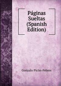 Paginas Sueltas (Spanish Edition)