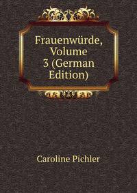 Frauenwurde, Volume 3 (German Edition)