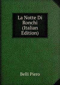 La Notte Di Ronchi (Italian Edition)