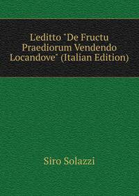 L'editto "De Fructu Praediorum Vendendo Locandove" (Italian Edition)