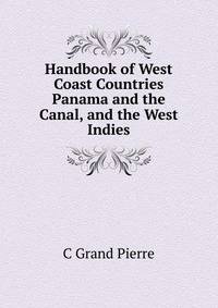 Handbook of West Coast Countries Panama and the Canal, and the West Indies