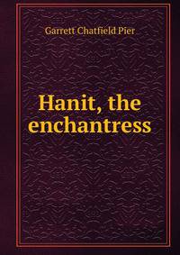 Hanit, the enchantress