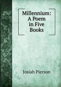 Millennium: A Poem in Five Books
