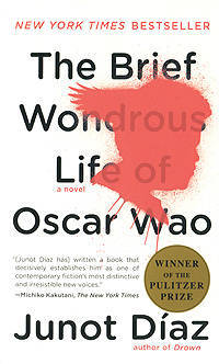 Brief Wondrous Life of Oscar Wao (Pulitzer Prize08)