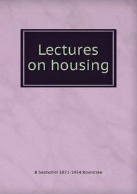 Lectures on housing