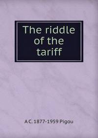 The riddle of the tariff