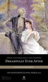 Pride and Prejudice and Zombies. Dreadfully Ever After / Гордость и предубеждение и зомби