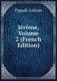 Jerome, Volume 2 (French Edition)