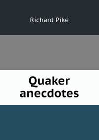 Quaker anecdotes