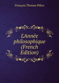 L'Ann?e philosophique (French Edition)