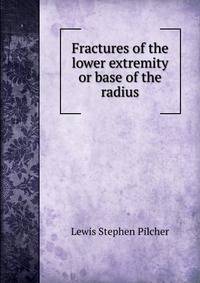 Fractures of the lower extremity or base of the radius